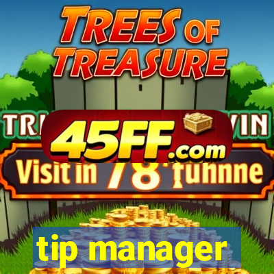 tip manager
